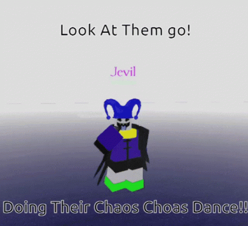 A Picture Of A Cartoon Character With The Words Look At Them Go And Doing Their Chaos Chaos Dance GIF