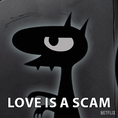 A Picture Of A Cartoon Character With The Words Love Is A Scam On It GIF