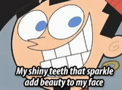 A Picture Of A Cartoon Character With The Words My Shiny Teeth That Sparkle Add Beauty To My Face GIF