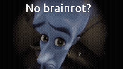 A Picture Of A Cartoon Character With The Words " No Brainrot " On The Bottom GIF
