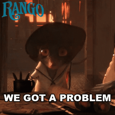 A Picture Of A Cartoon Character With The Words We Got A Problem GIF