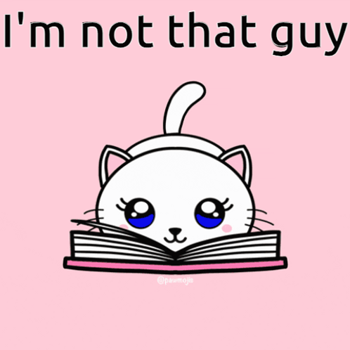 A Picture Of A Cat Reading A Book With The Words I 'M Not That Guy Below It GIF