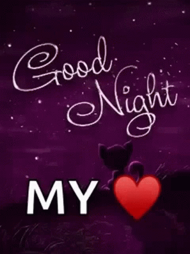 A Picture Of A Cat With A Heart And The Words `` Good Night My '' Written On It . GIF