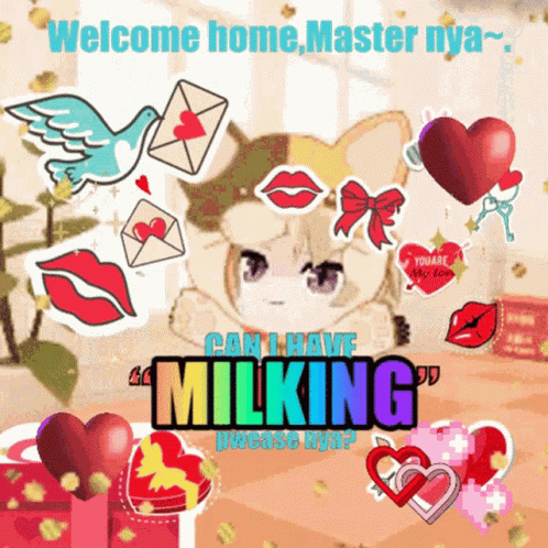 A Picture Of A Cat With The Words Welcome Home Master Nya Can I Have Milking Please Nya On It GIF