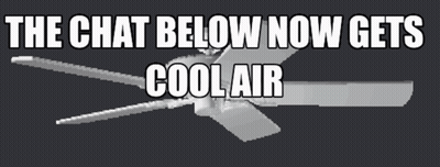 A Picture Of A Ceiling Fan With The Words " The Chat Below Now Gets Cool Air " GIF