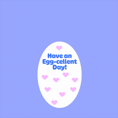 A Picture Of A Chick Coming Out Of An Egg With The Words Have An Egg-Cellent Day GIF