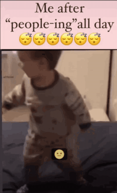 A Picture Of A Child With A Caption That Says " Me After People-Ing " All Day GIF