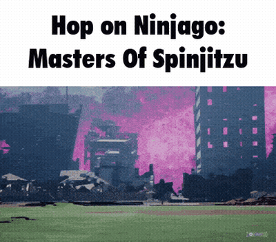 A Picture Of A City With The Words " Hop On Ninjago Masters Of Spinjitzu " GIF