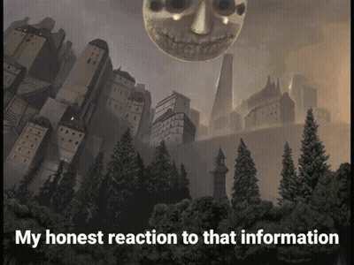 A Picture Of A City With The Words My Honest Reaction To That Information GIF