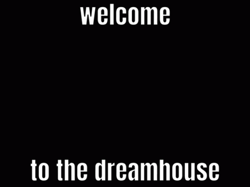 A Picture Of A City With The Words Welcome To The Dreamhouse On It GIF