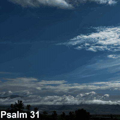 A Picture Of A Cloudy Sky With The Words Psalm 31 Above It GIF