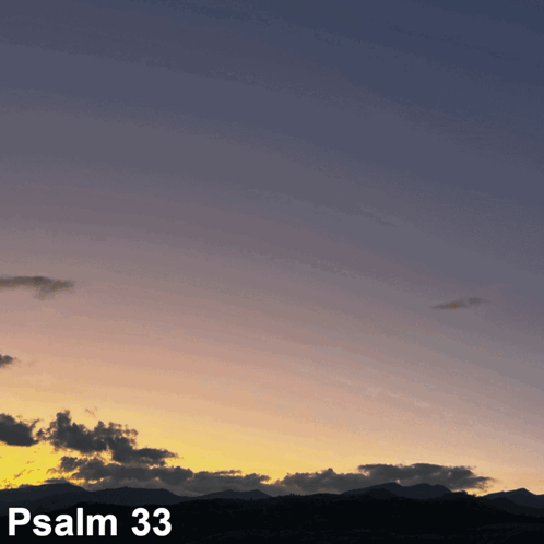A Picture Of A Cloudy Sky With The Words Psalm 33 Below It GIF