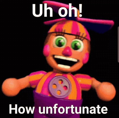 A Picture Of A Clown Doll With The Words Uh Oh How Unfortunate GIF