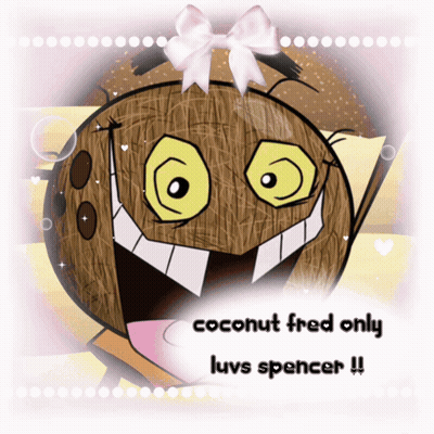 A Picture Of A Coconut With The Words Coconut Fred Only Luvs Spencer Below It GIF