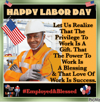 A Picture Of A Construction Worker With A Quote About Labor Day GIF