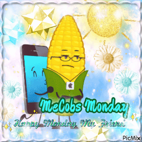 A Picture Of A Corn On The Cob With The Words Happy Monday My Friend Written On It GIF