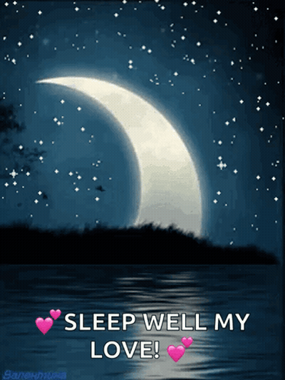 A Picture Of A Crescent Moon With The Words " Sleep Well My Love " GIF
