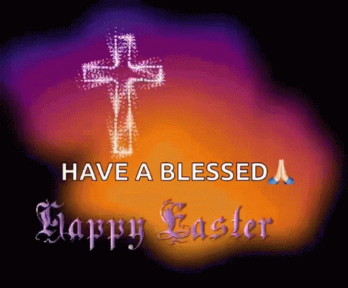 A Picture Of A Cross With The Words Have A Blessed Happy Easter Below It GIF