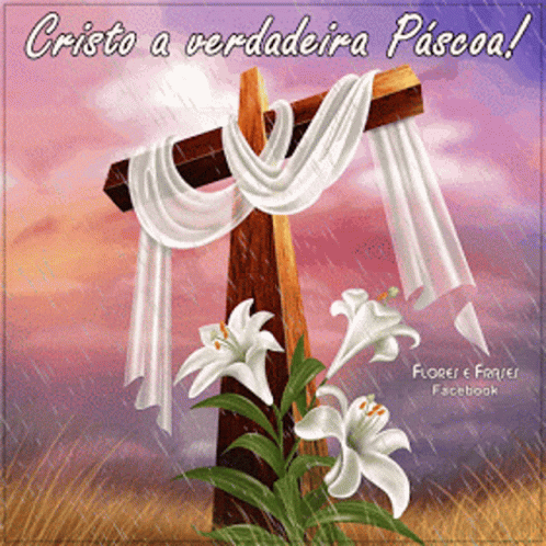A Picture Of A Cross With White Flowers And The Words Cristo A Verdadeira Pascoa On The Bottom GIF