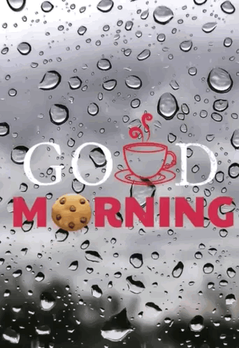 A Picture Of A Cup Of Coffee And A Cookie With The Words Good Morning On It GIF