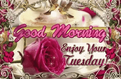 A Picture Of A Cup Of Coffee And A Pink Rose With The Words Good Morning Enjoy Your Tuesday GIF
