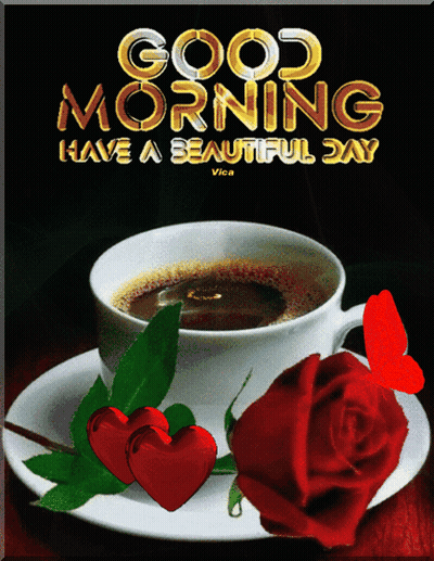 A Picture Of A Cup Of Coffee And A Rose With The Words Good Morning Have A Beautiful Day On It GIF