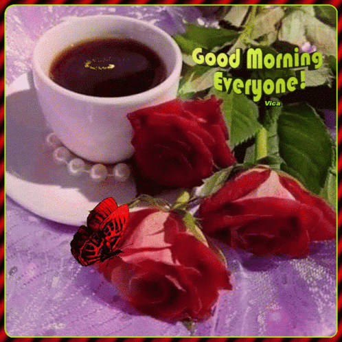A Picture Of A Cup Of Coffee And Red Roses With The Words Good Morning Everyone GIF