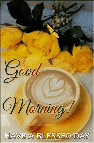 A Picture Of A Cup Of Coffee And Yellow Roses Says Good Morning GIF