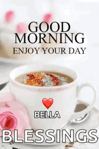 A Picture Of A Cup Of Coffee That Says Good Morning Enjoy Your Day GIF