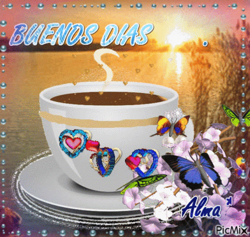A Picture Of A Cup Of Coffee With Hearts And Butterflies And The Words Buenos Dias GIF