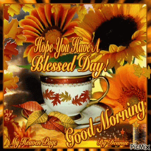 A Picture Of A Cup Of Coffee With The Words Hope You Have A Blessed Day Good Morning GIF