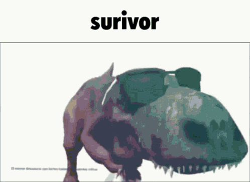 A Picture Of A Dinosaur With The Word Survivor On The Bottom GIF