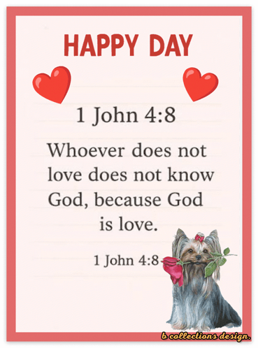 A Picture Of A Dog With A Rose In Its Mouth With A Quote From 1 John 4:8 GIF