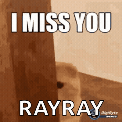 A Picture Of A Dog With The Words " I Miss You Rayray " On It GIF