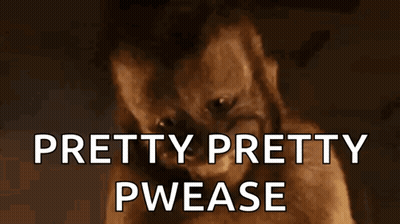 A Picture Of A Dog With The Words " Pretty Pretty Pwease " Above It GIF