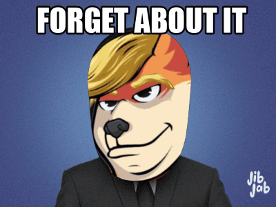A Picture Of A Doge In A Suit With The Words Forget About It Above It GIF