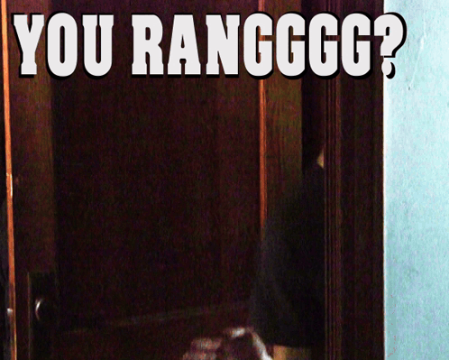 A Picture Of A Door With The Words You Rangggg Written On It GIF