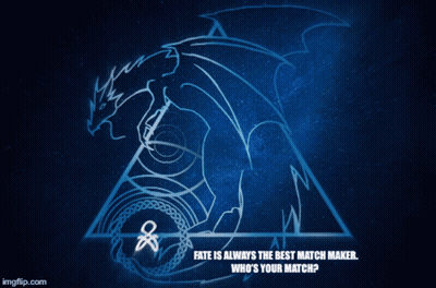 A Picture Of A Dragon With The Words " Fate Is Always The Best Match Maker Who 'S Your Match " GIF
