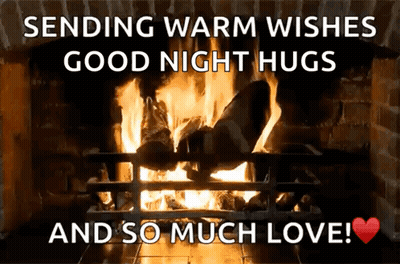 A Picture Of A Fireplace With The Words " Sending Warm Wishes Good Night Hugs And So Much Love " GIF