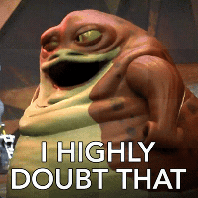 A Picture Of A Frog With The Words I Highly Doubt That GIF