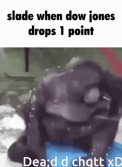 A Picture Of A Frog With The Words " Slade When Dow Jones Drops 1 Point " Below It GIF