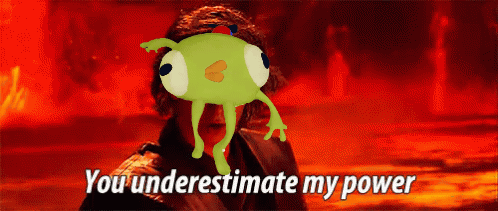 A Picture Of A Frog With The Words You Underestimate My Power Below It GIF