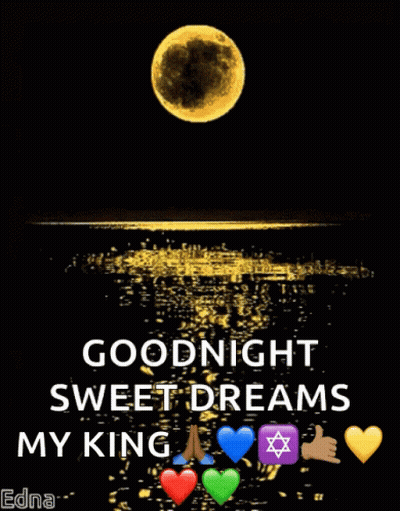 A Picture Of A Full Moon Over A Body Of Water With The Words " Goodnight Sweet Dreams My King " GIF
