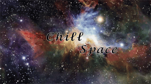 A Picture Of A Galaxy With The Words Chill Space GIF