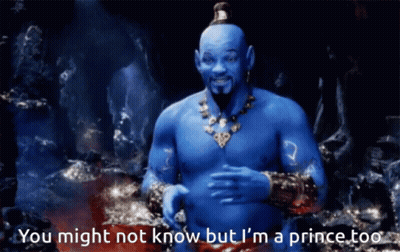 A Picture Of A Genie With The Words " You Might Not Know But I 'M A Prince Too " GIF