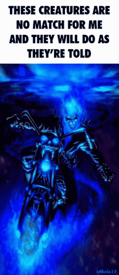 A Picture Of A Ghost Rider Riding A Motorcycle With A Caption That Says These Creatures Are No Match GIF
