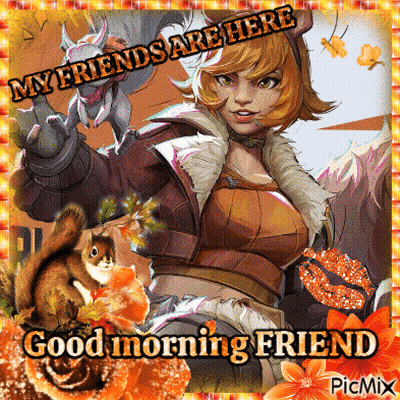 A Picture Of A Girl And A Squirrel With The Words My Friends Are Here Good Morning Friend GIF