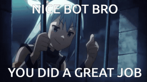 A Picture Of A Girl Behind Bars That Says Nice Bot Bro GIF