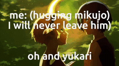 A Picture Of A Girl Hugging A Boy With The Words " Me Hugging Nikujo I Will Never Leave Him Oh And Yukari " GIF