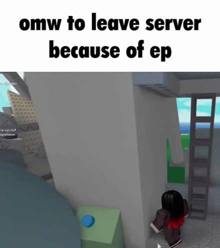 A Picture Of A Girl In A Video Game With The Caption Omw To Leave Server Because Of Ep GIF